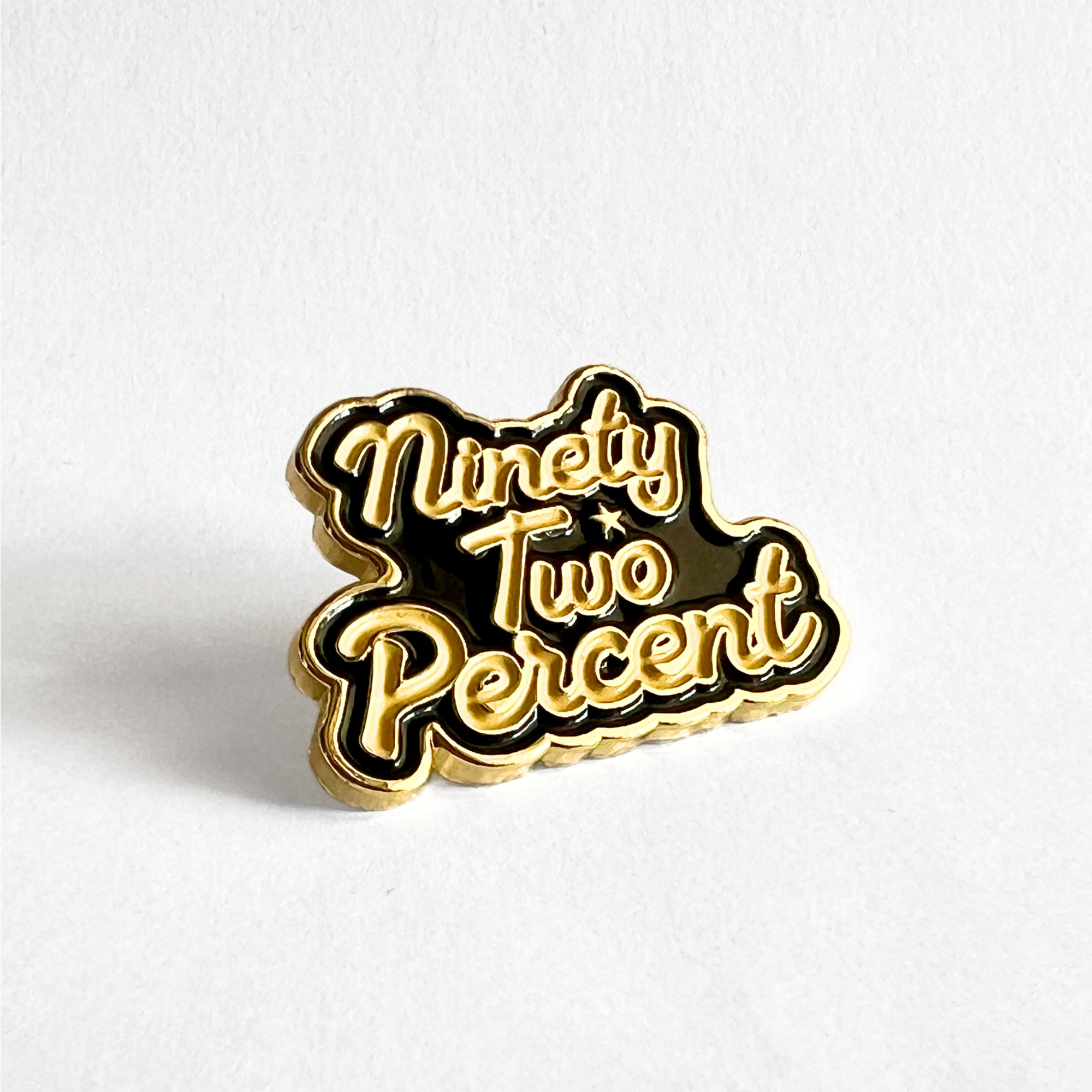 92% Enamel Pin | Pre-Order