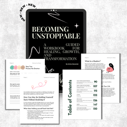 Becoming Unstoppable: A guided workbook for healing, growth and transformation